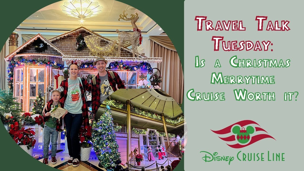 Travel Talk Tuesday Is A Very Merrytime Disney Cruise Worth It YouTube Travel Talk Tuesday Is A Very Merrytime Disney Cruise Worth It YouTube