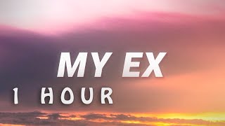 [ 1 HOUR ] ASHS - My Ex (Lyrics)