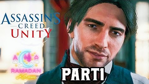 ASSASSINS CREED UNITY Walkthrough Part 1 - INTRO