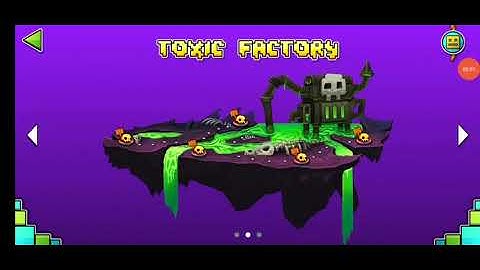 All levels from "TOXIC FACTORY" | Geometry Dash World (Mobile)
