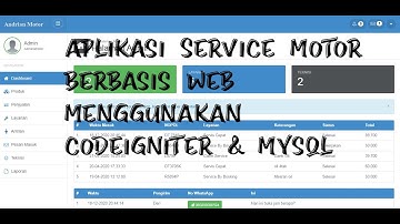 Aplikasi Service Motor Berbasis Web menggunakan CodeIgniter & Mysql