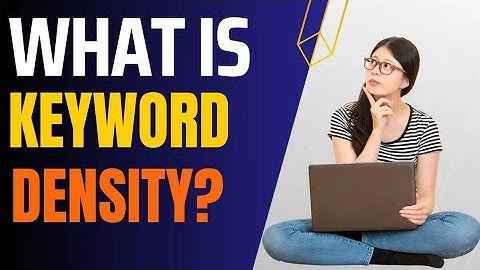 The Ultimate Google On-Page SEO Keyword Density Guide for 2023