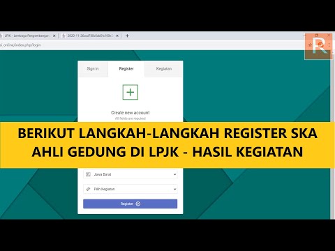 CARA REGISTER SKA AHLI GEDUNG ONLINE DI LPJK - HASIL KEGIATAN