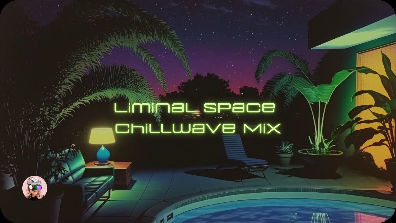 The House: Dreamcore Liminal Space / Chillwave Synthwave Mix