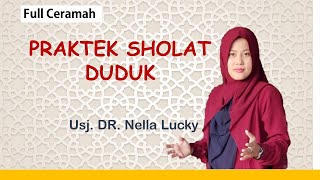 Penting ! Cara sholat dalam keadaan Duduk | Full Ceramah | Dr. Nella Lucky