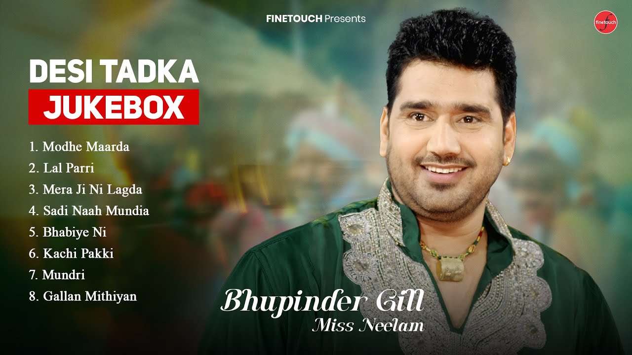 Best of Bhupinder Gill and Miss Neelam (Jukebox) | New Punjabi Song 2025 | Latest Punjabi Song 2025