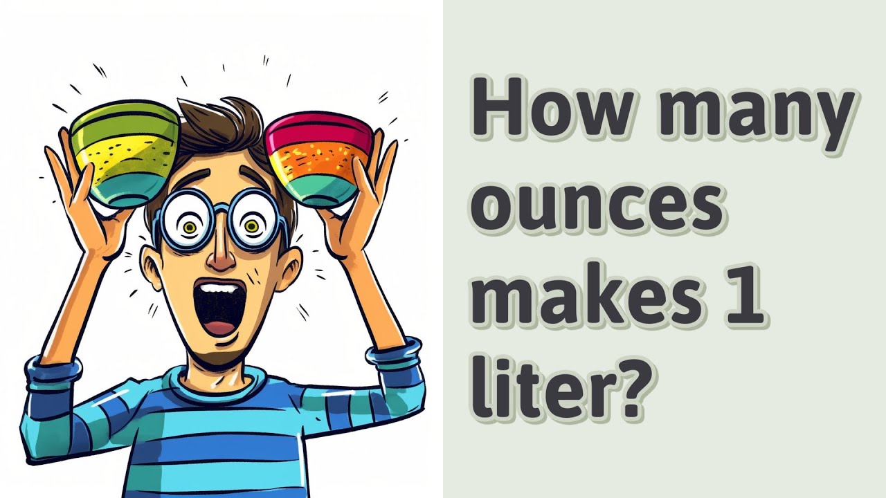 How many ounces makes 1 liter? - YouTube