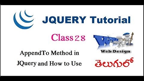 What is AppendTo Method in Jquery and How to Use in Telugu | VLR Training Class 28