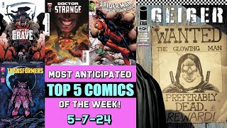 Top 5 Most Anticipated New Comic Books | 5-7-24