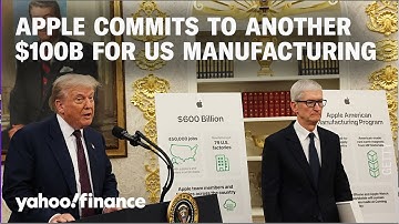 Apple CEO Tim Cook announces an additional $100 billion investment into US manufacturing