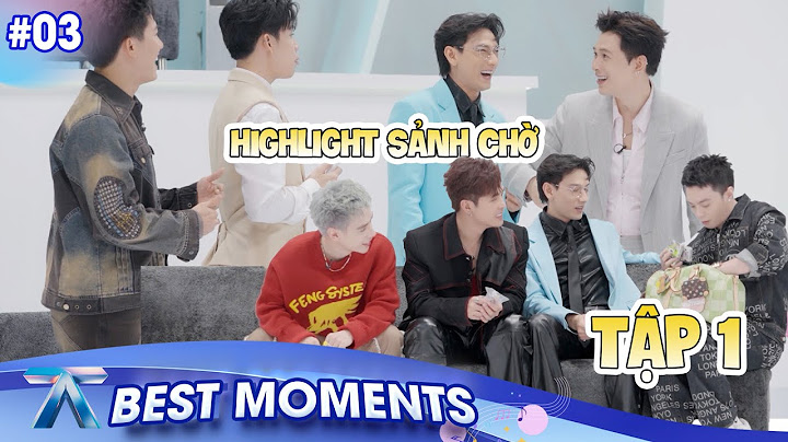 Anh Trai Say Hi BEST MOMENTS #3: Highlight sảnh chờ tập 1,Anh Xái, Anh Sinh, Tú Tút cãi nhau um sùm
