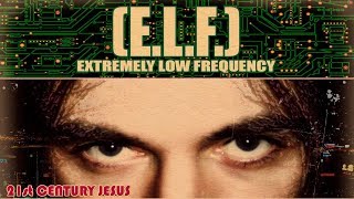 E.L.F. (Extremely Low Frequency) - 21st Century Jesus