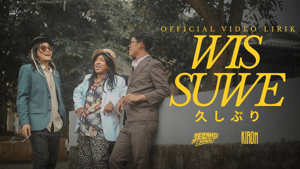 Watch WIS SUWE - JEPANG JOWO ft. KIROM | SELAGOOD & HENDRA KUMBARA (Official Lyric Video) on YouTube Watch WIS SUWE - JEPANG JOWO ft. KIROM | SELAGOOD & HENDRA KUMBARA (Official Lyric Video) on YouTube