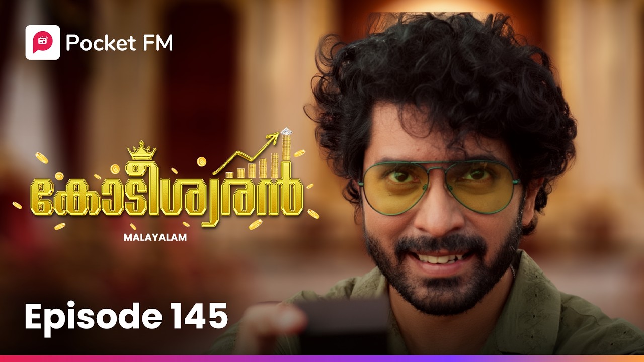 അവനെ അവർ ഏൽപ്പിച്ച ആ രഹസ്യ ദൗത്യം എന്ത് ?! | Kodeeswaran | Ep 145 | Malayalam | Pocket FM