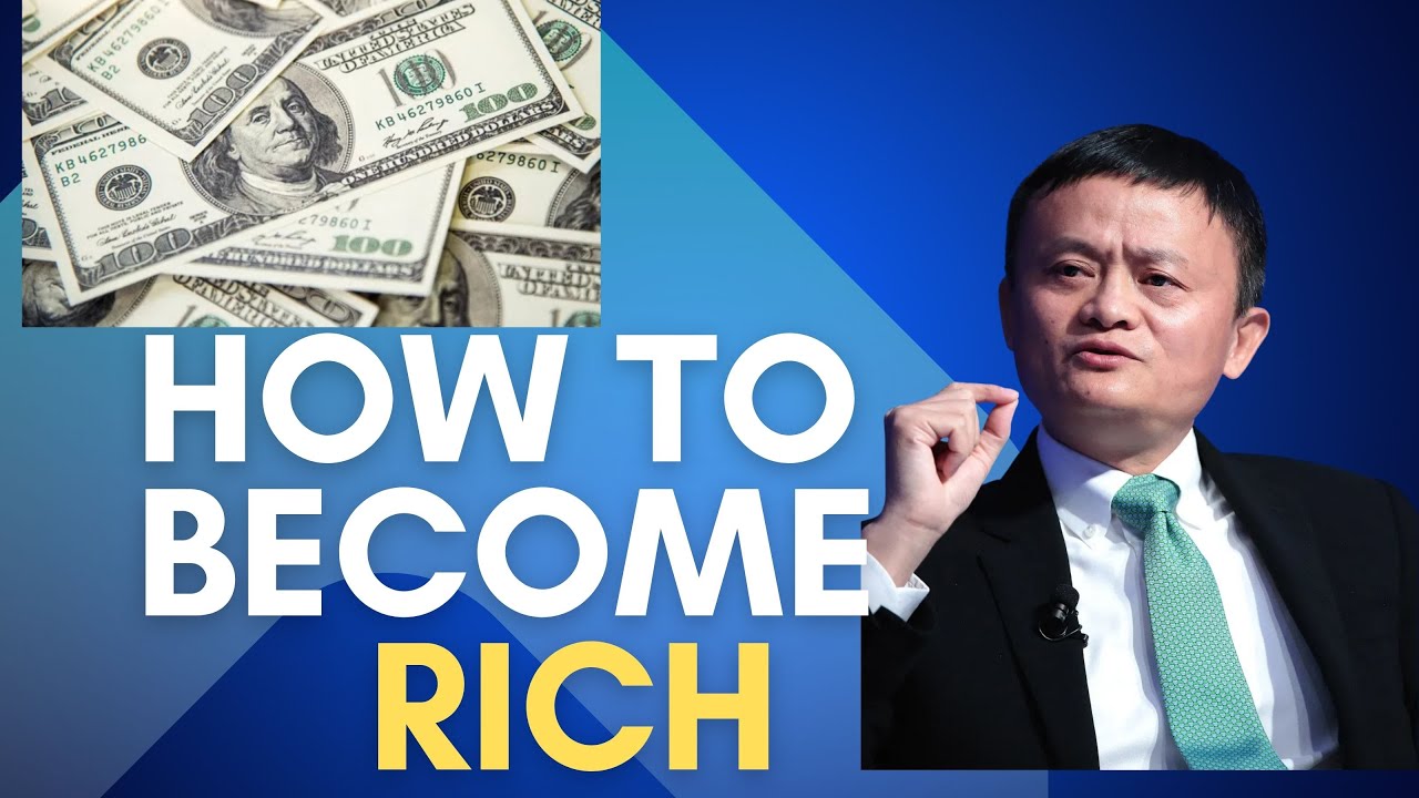 How to Become Rich: 10 Habits Poor People Ignore | Jack Ma Motivational Speech
