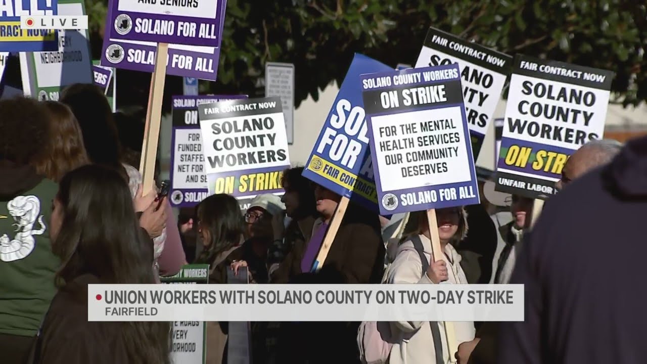 Union workers with Solano County on two-day strike