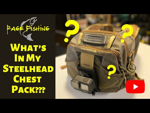 WHAT'S IN MY CHEST PACK FOR STEELHEAD FISHING? - I show each piece