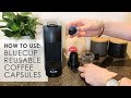 Reusable pods for nespresso  using bluecup coffee capsules