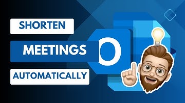 Shorten Meetings Automatically in Outlook - SAVE TIME!