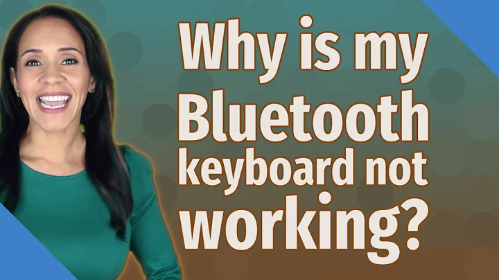 Why is my Bluetooth keyboard not working?