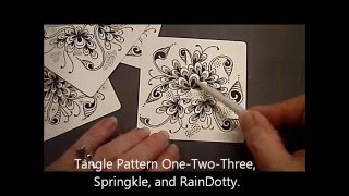 OneTwoThree, Springkle and RainDottyTangle Pattern Lesson #15