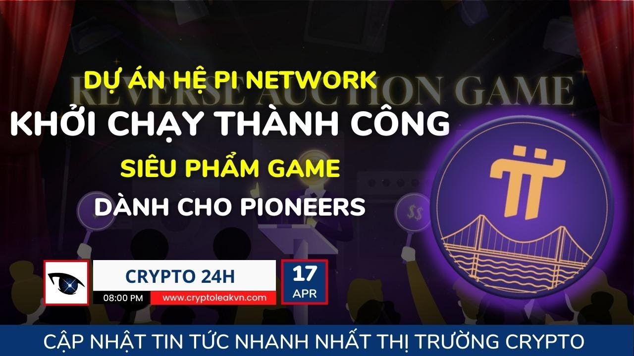 [Crypto 24h] - Dự Án Hệ Pi Network Khởi Chạy Thành Công Siêu Phẩm Game ...