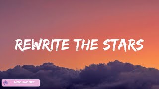 Rewrite The Stars - James Arthur ft. Anne-Marie (Lyrics) || Charlie Puth,Ed Sheeran, Imagine Dragon