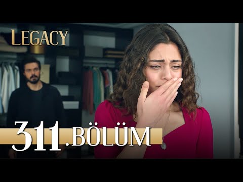 Emanet 311. Bölüm | Legacy Episode 311