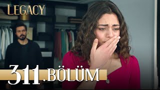 Emanet 311. Bölüm | Legacy Episode 311