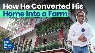 Journalist Converts 3 Storey Home Into Hydroponics Farm, Earns Rs 70 Lakh/Year | The Better India