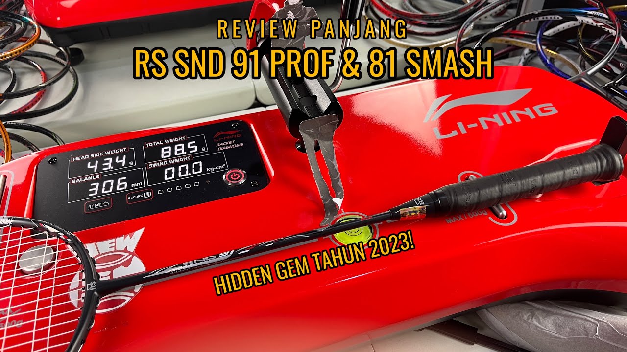 REVIEW RAKET BADMINTON HIDDEN GEM! RS SND 81 SMASH & 91 PROF 🔥