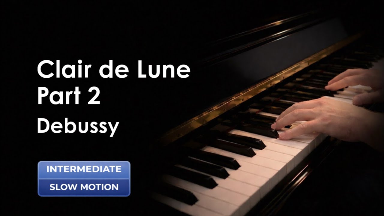 Debussy - “Claire de Lune”, Part 2, Piano Tutorial Slow Motion - YouTube