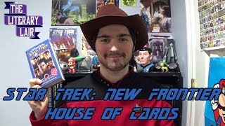 The Literary Lair: Star Trek New Frontier - House of Cards