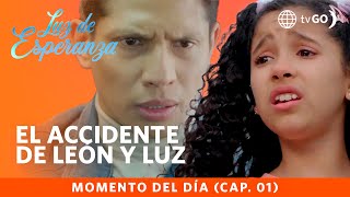 Luz de Esperanza: León y Luz tuvieron un aparatoso accidente (Capítulo n° 01)