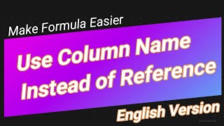 Famous Use Column Header Name Instead of Cell Reference in Formula | English Net Worth