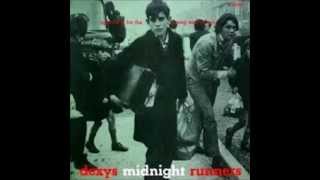 Dexys Midnight Runners - Burn It Down (AKA Dance Stance)