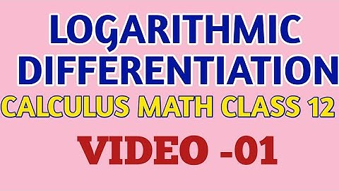 logarithmic Differentiation || K C Sinha Exercise 11 Solution || Video -01 ||