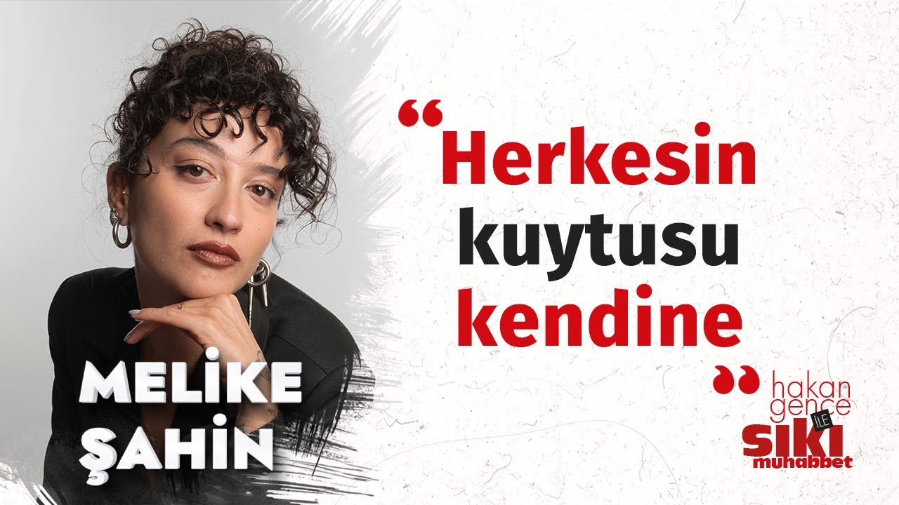 Melike Şahin: 