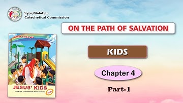 ON THE PATH OF SALVATION | KIDS | CHAPTER 4 | PART 1| Syro-Malabar