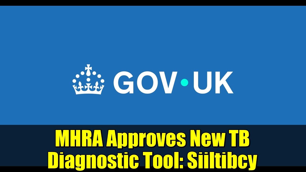 MHRA Approves New TB Diagnostic Tool: Siiltibcy