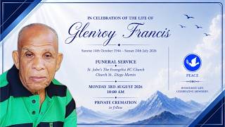 Celebrating The Life Of Glenroy Francis