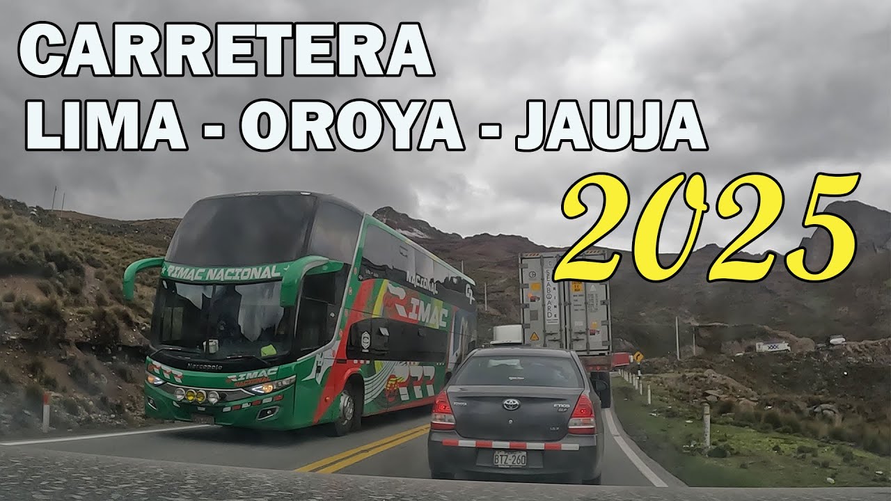Carretera Lima, Oroya, Jauja 2025