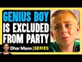 Jenius Jayden E02: Genius Boy Is Kicked Out From Party | Dhar Mann Studios