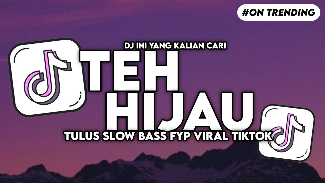 DJ TEH HIJAU TULUS - ADA YANG HILANG DARIKU BELAKANGAN SLOW BASS FYP VIRAL TIKTOK