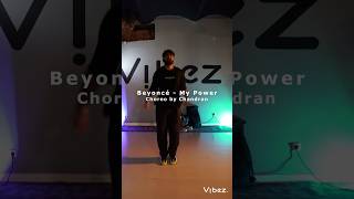 Beyoncé - My Power Choreo by Chandran #dance #shorts