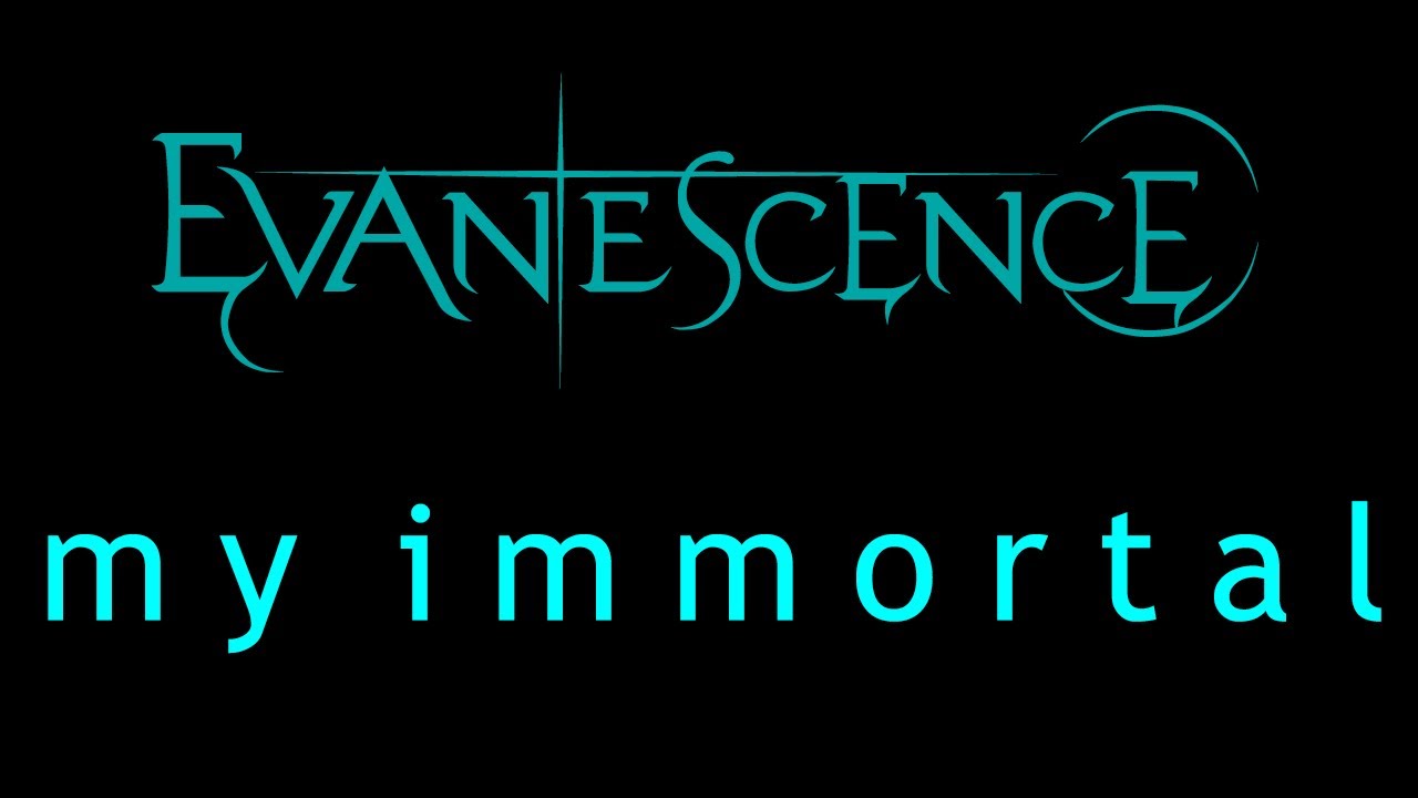 Evanescence - My Immortal Lyrics (Origin) Evanescence - My Immortal Lyrics (Origin)