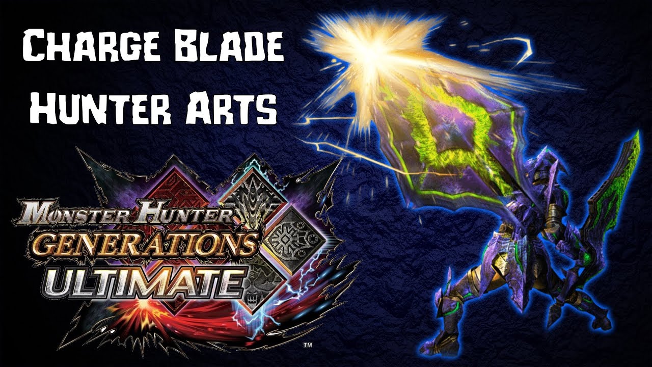 MHGU Charge Blade Hunter Arts YouTube
