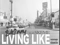 $kinny - Living Like (feat Skeme)