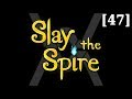 Прохождение Slay the Spire [47]