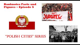 Banknotes Facts and Figures – Episode 5 - "Polish Cities" Series